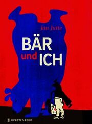 Jan Jutte: Bär und ich
