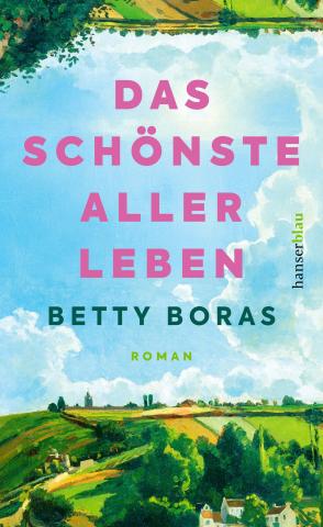 Buchcover von Betty Boras: Das schönste aller Leben
