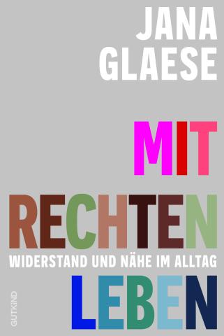 Buchcover Jana Glaese: Mit Rechten leben